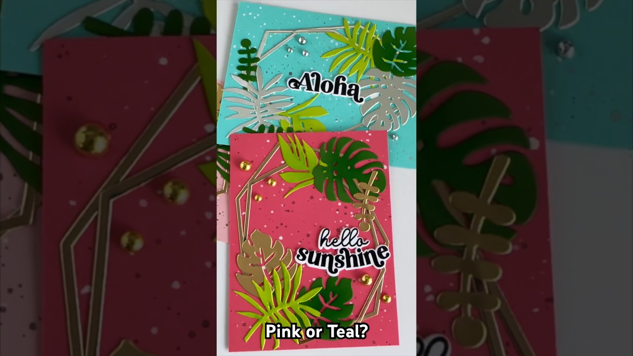 Tropical cards with Tropical Leaves dies,  Hello Sunshine and Gemstone Cutting Plate.