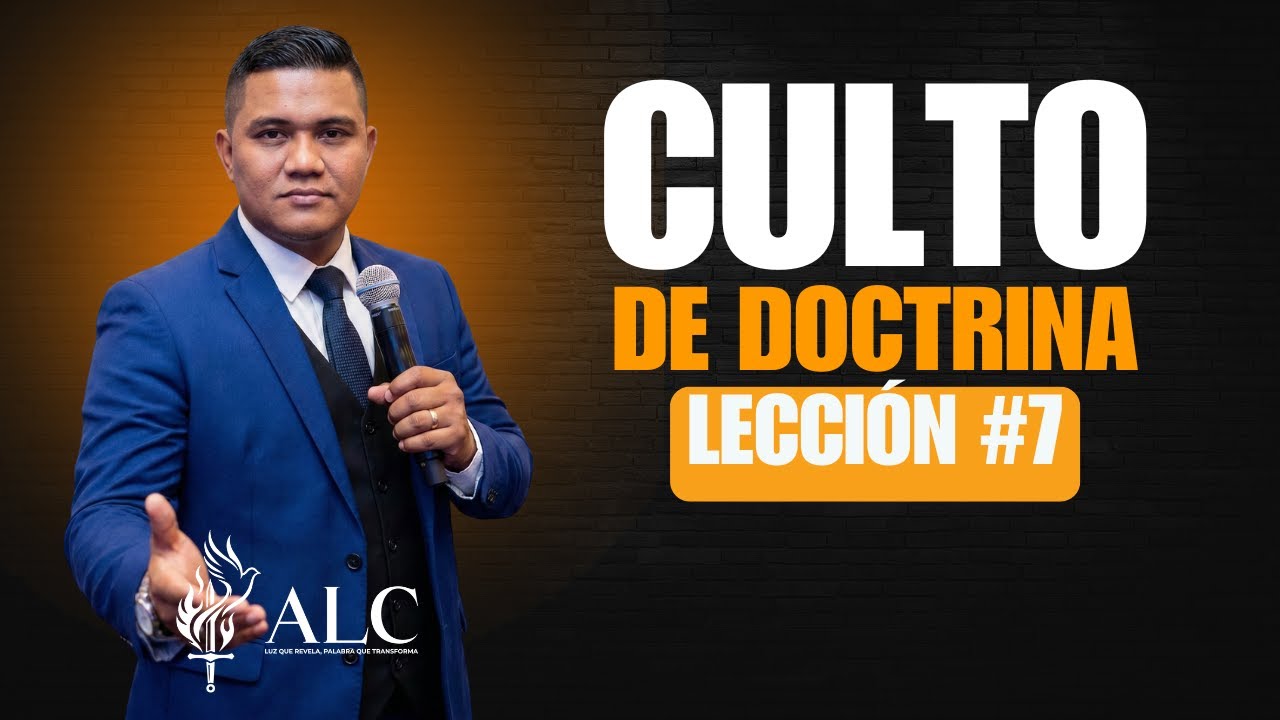 🔴 CULTO DE DOCTRINA LECCIÓN #7 | PR. EMIR MANJARRÉS