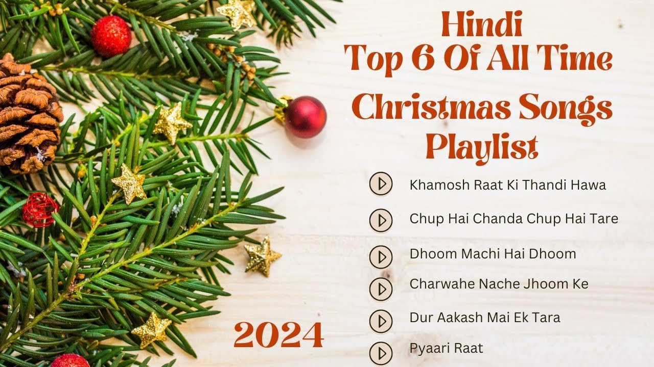 Hindi Christmas Songs | Top 6 Christmas songs of All Time | Christmas 2024 | Christmas Playlist 2