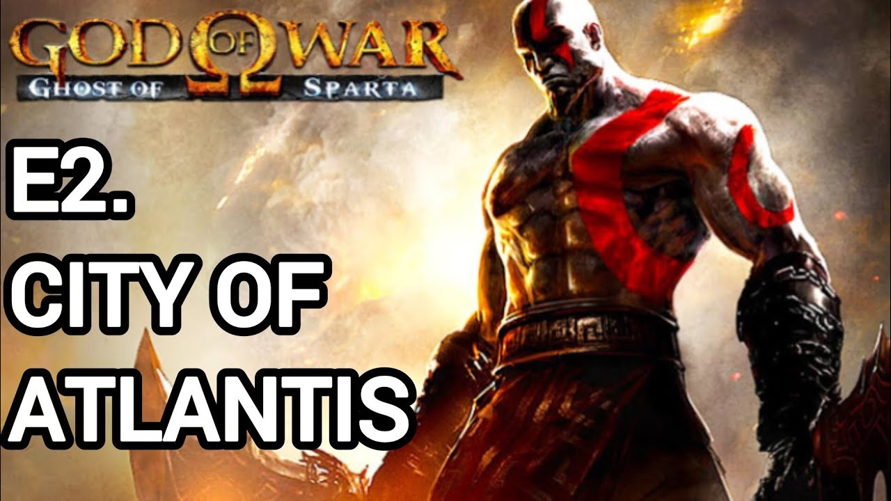 [God of War: Ghost of Sparta] Walkthrough E2 - City of Atlantis (no commentary)