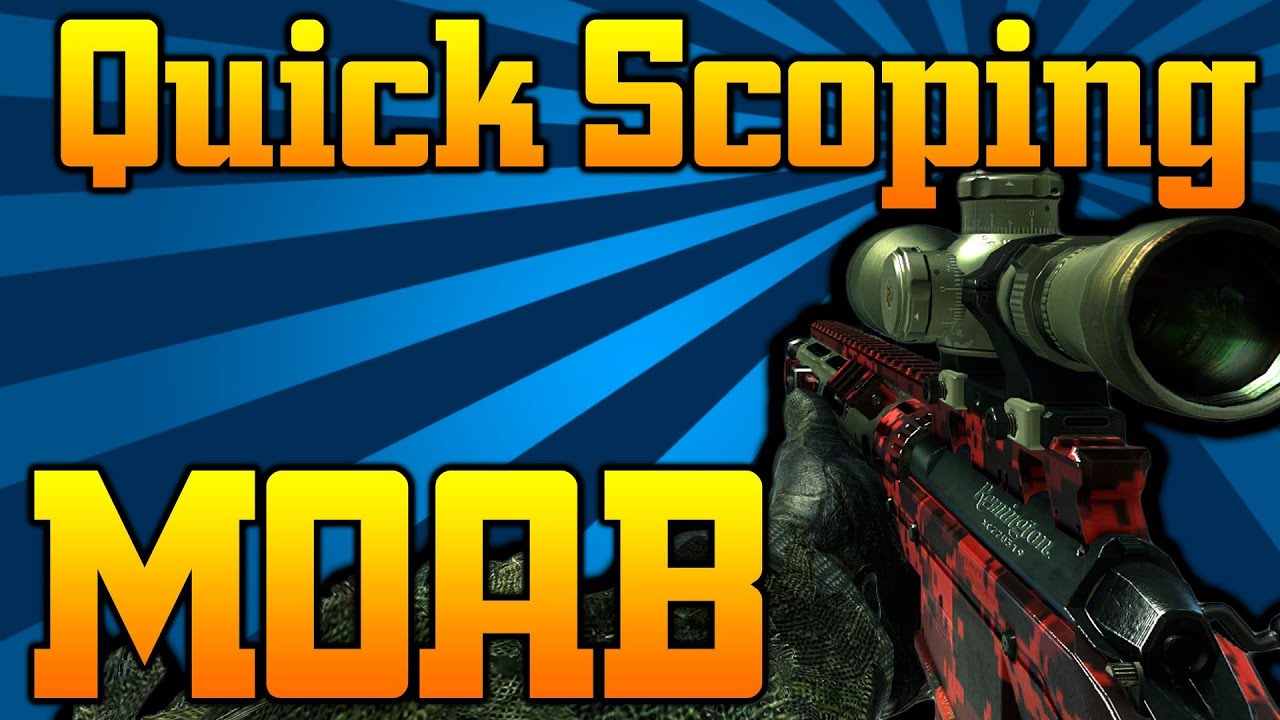 Quickscoping MOAB w/31 Gunstreak! (COD MW3 Sniping MOAB)