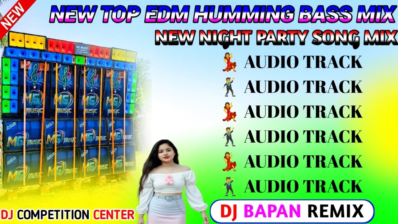 2026 Hindi Top Hit EDM Humming Bass Song Mix/Best Of Hindi EDM Humming Song Mix/Dj Bapan Remix