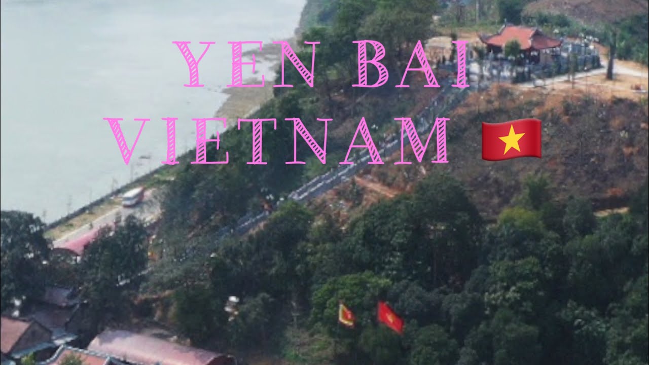 Yen Bai Vietnam 🇻🇳 #trending #travel 