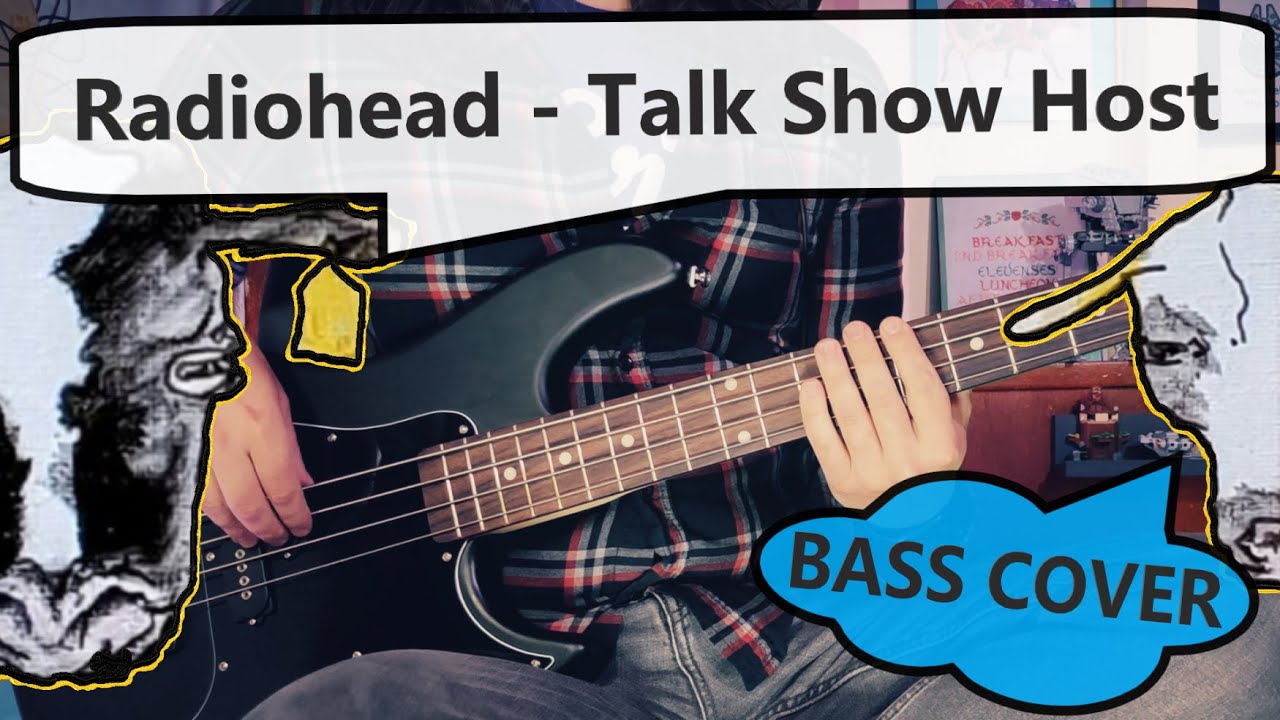 Radiohead - Talk Show Host | Bass Cover