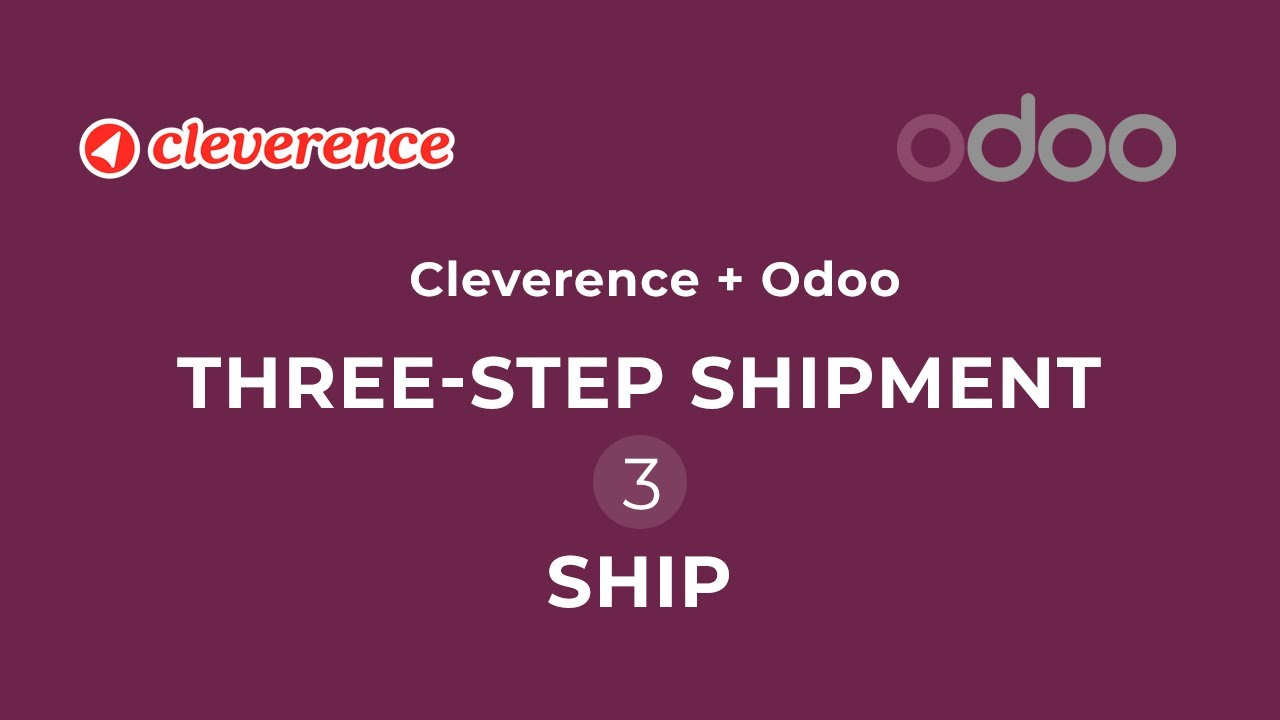 Odoo + Cleverence Inventory: The Final SHIP Process (3-Step Shipping, Part 3)