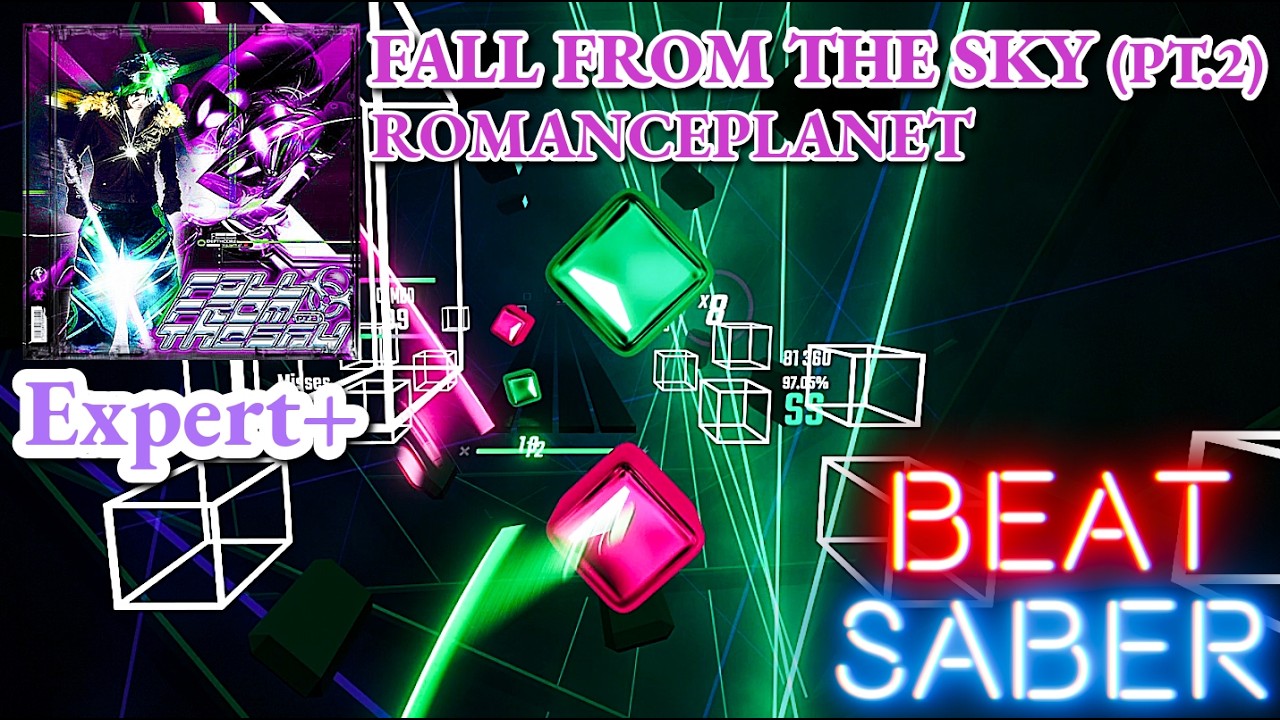 ROMANCEPLANET - FALL FROM THE SKY (PT.2) | BeatSaber (FC)