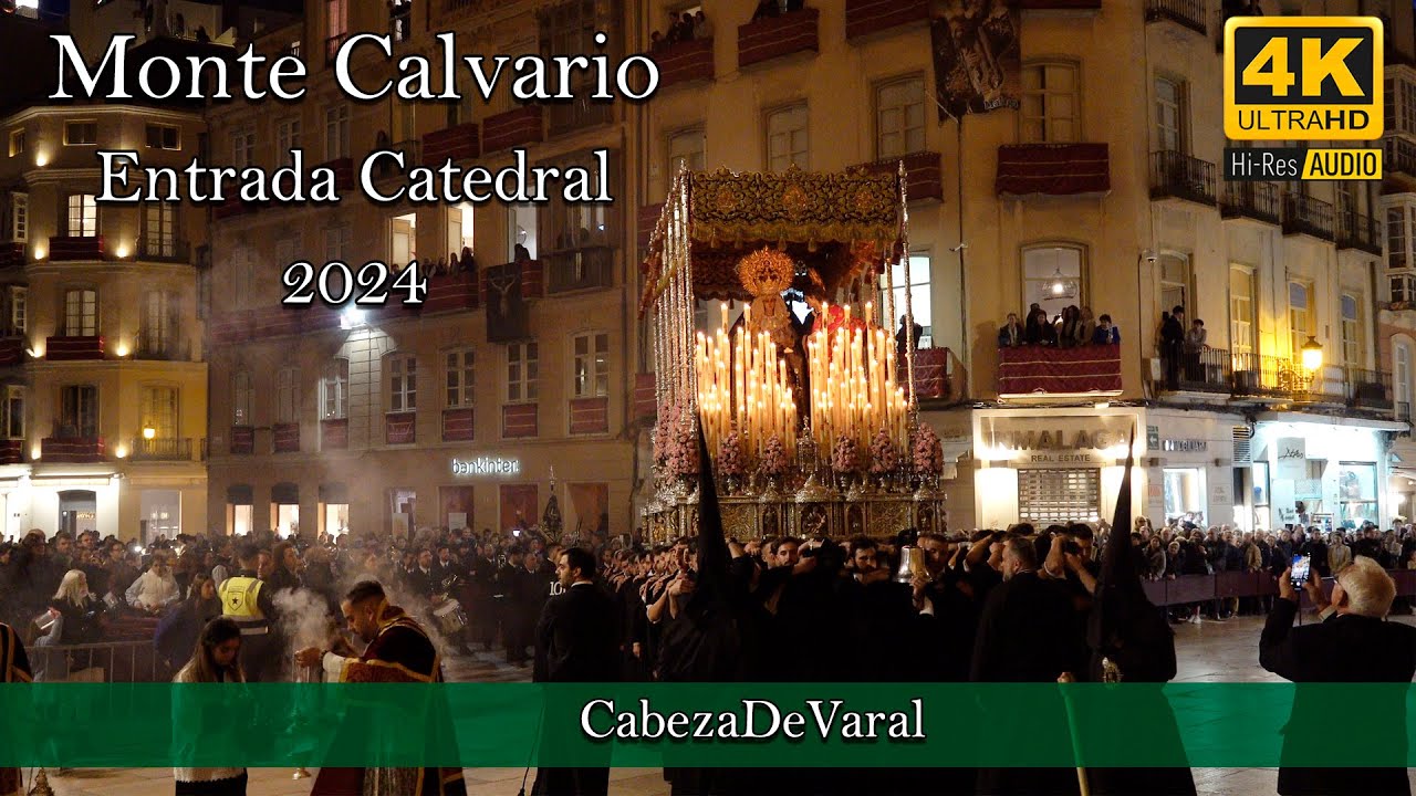 MONTE CALVARIO ENTRADA CATEDRAL MÁLAGA 2024