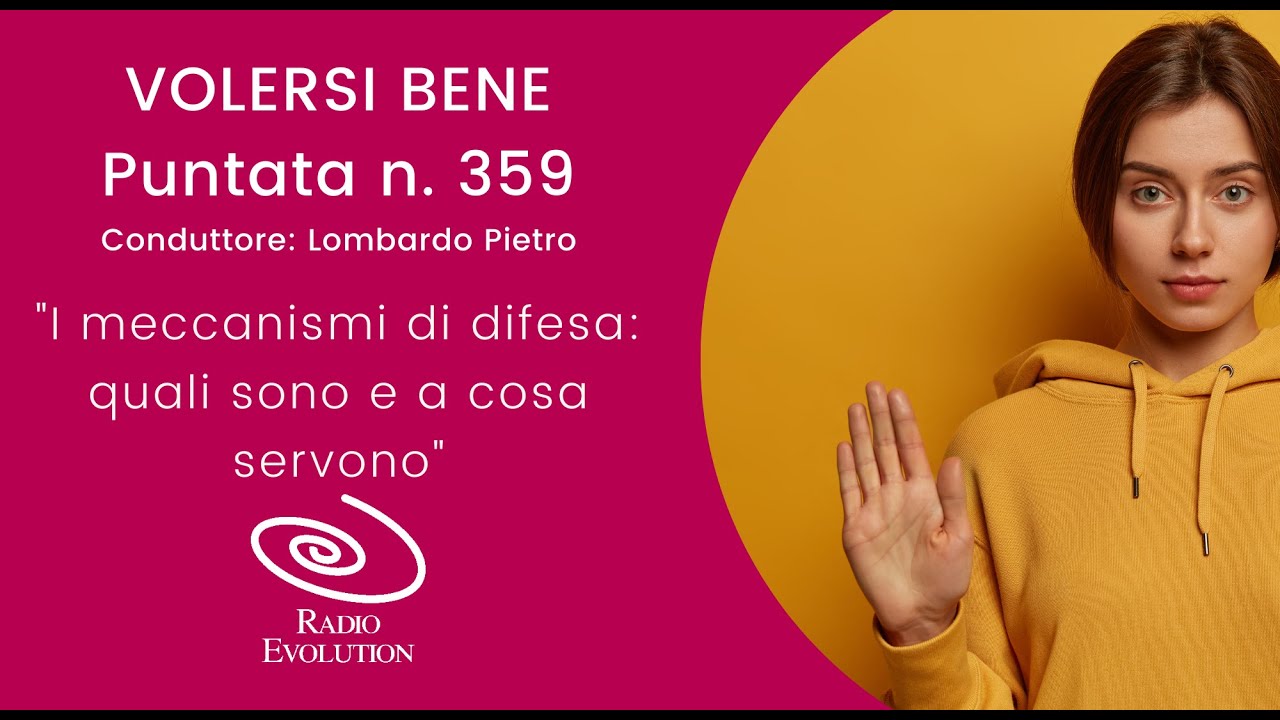 I meccanismi di difesa | VOLERSI BENE n 359