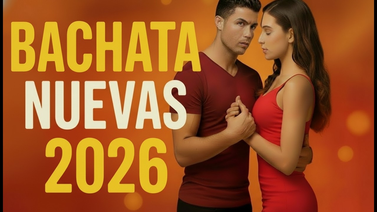 🎶 Bachata Romántica 2026 💕 Lo Más Nuevo y Sensual del Año | Mix Bachata Nuevas 2026 | Música Latina