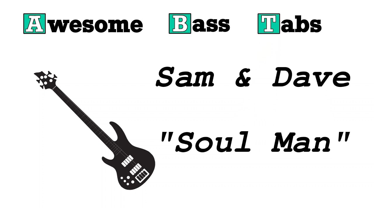 Sam & Dave - Soul Man (Bass Cover + Tab/Score)