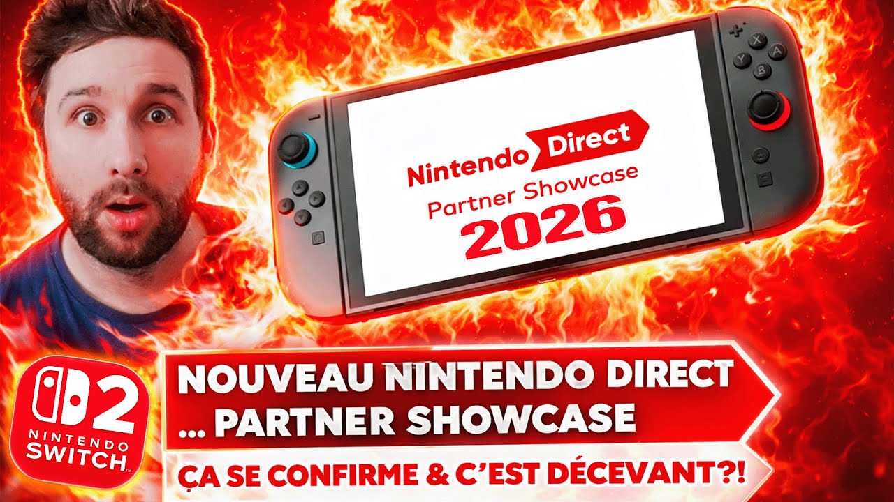 NOUVEAU NINTENDO DIRECT ... PARTNER SHOWCASE 2026 😱 CA SE CONFIRME... & c'est DECEVANT ?! 🔥