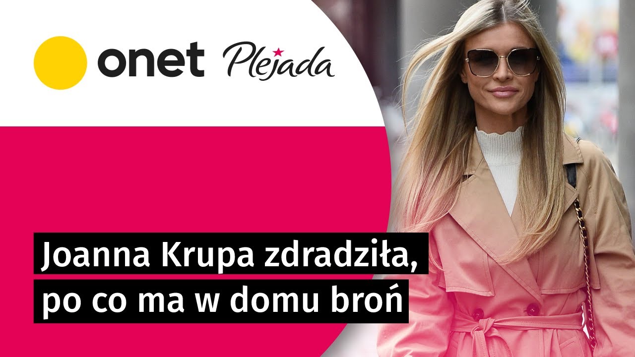Joanna Krupa ma w domu broń. 
