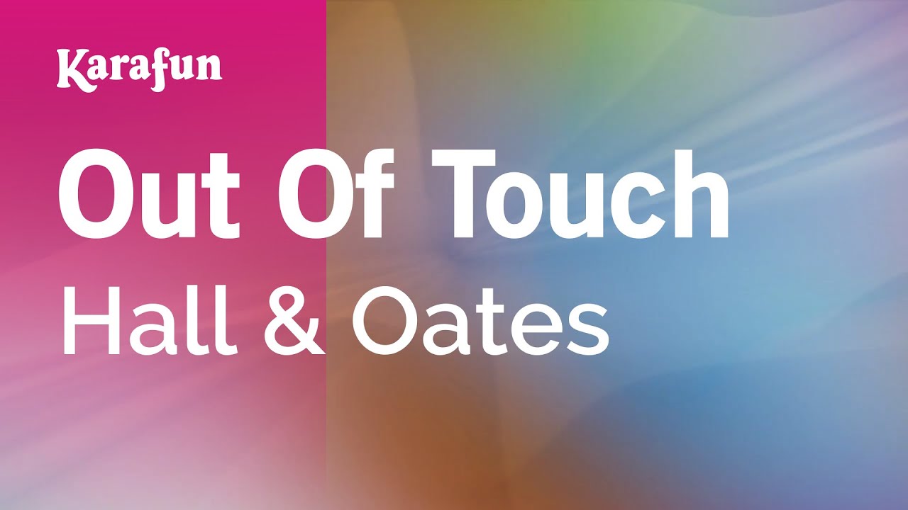 Out of Touch - Hall & Oates | Karaoke Version | KaraFun