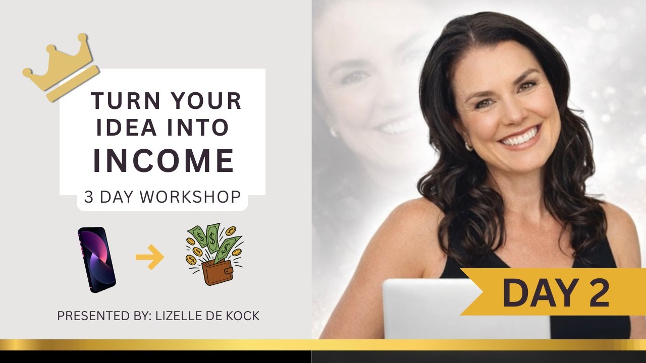 DAY 2 - Create a Digital Product That Pays YOU - 3 Day Workshop