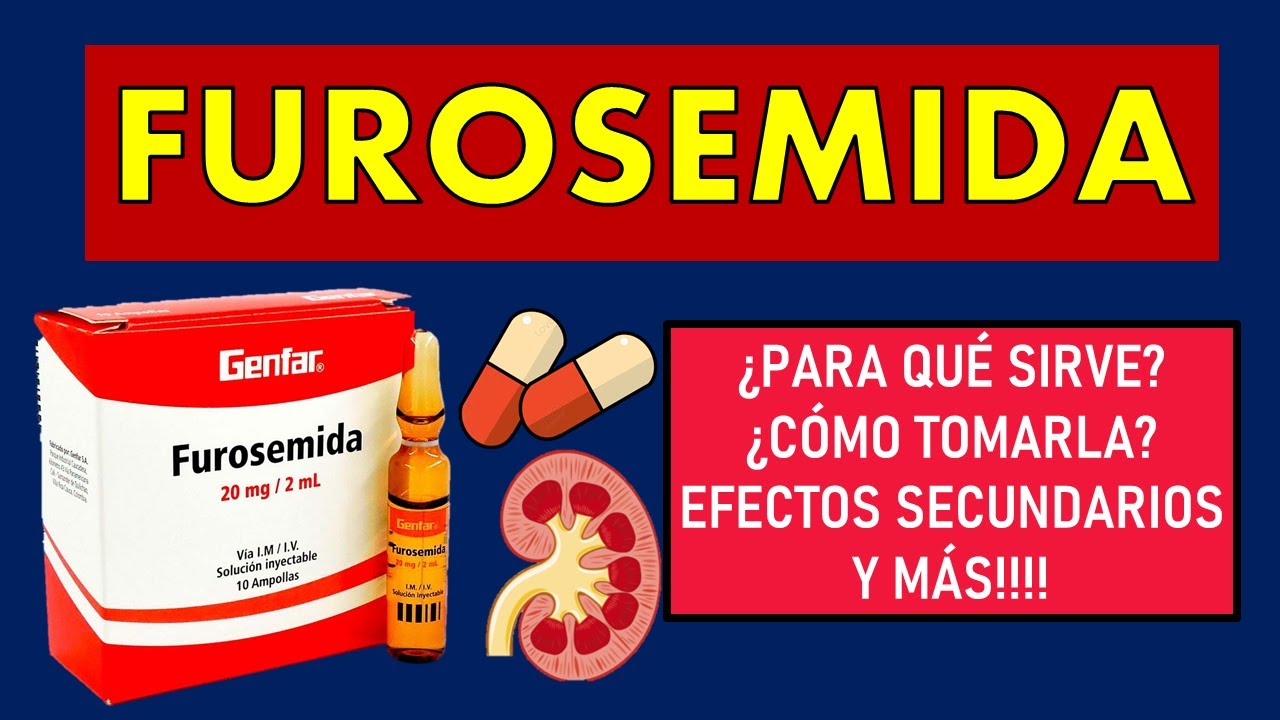 🔴 FUROSEMIDA | PARA QU&Eacute; SIRVE, EFECTOS SECUNDARIOS, MECANISMO DE ACCI&Oacute;N Y CONTRAINDICACIONES