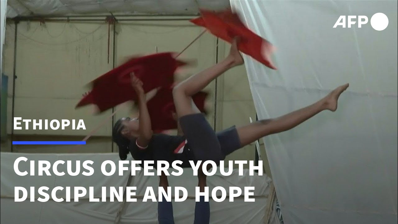 Ethiopia's celebrated circus offers youth discipline and hope | AFP
