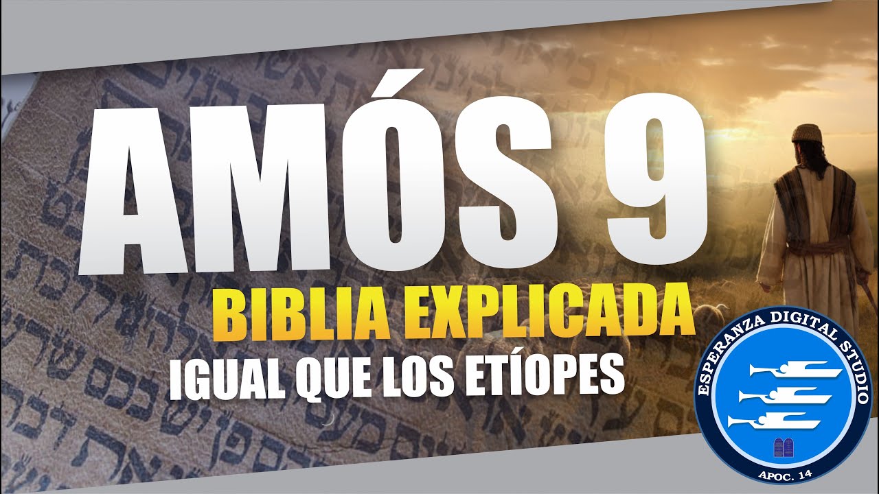 ✅ AMÓS 9 - EXPLICADO 🔥 | Reavivados por su Palabra || 19 DE JUNIO 2024 📌
