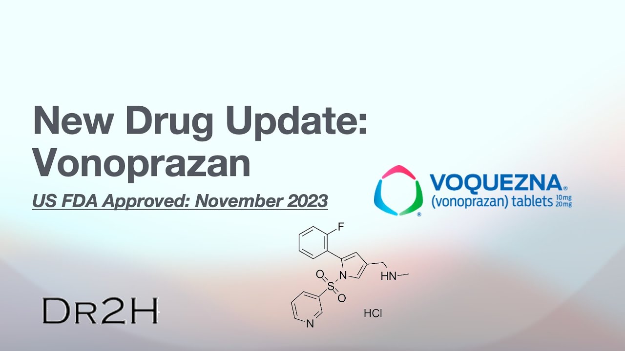 New Drug Update: Vonoprazan, Mechanism of Action, Chemistry, Metabolism, and Clinical Use
