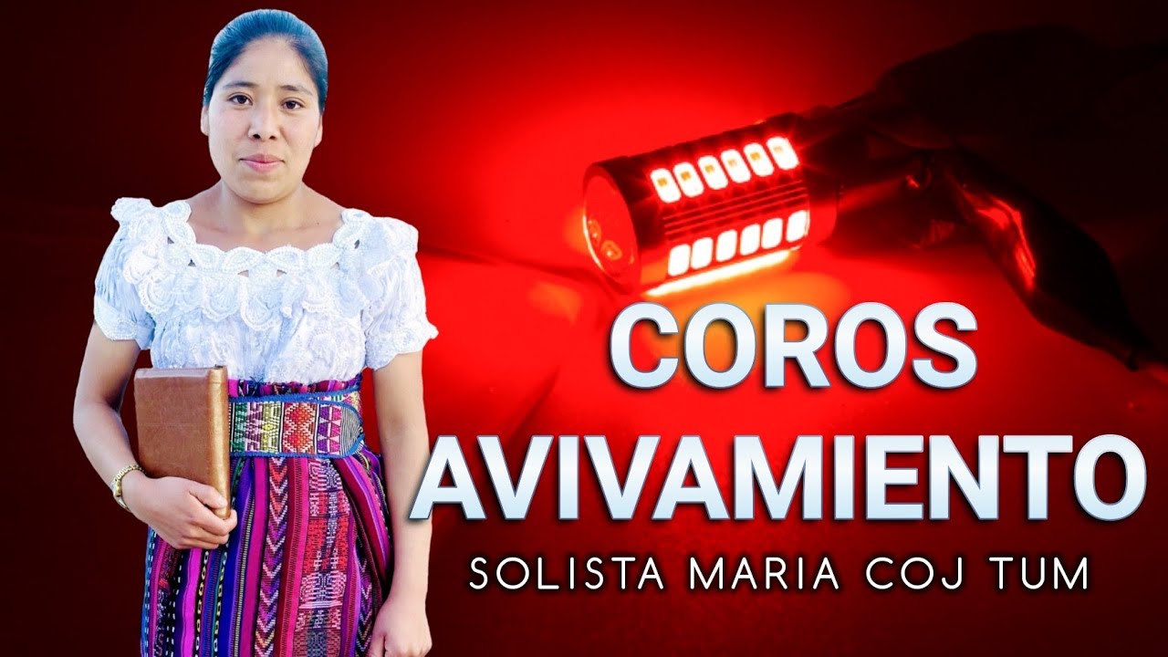 SOLISTA MARIA COJ TUM // COROS DE AVIVAMIENTO // VOL.1