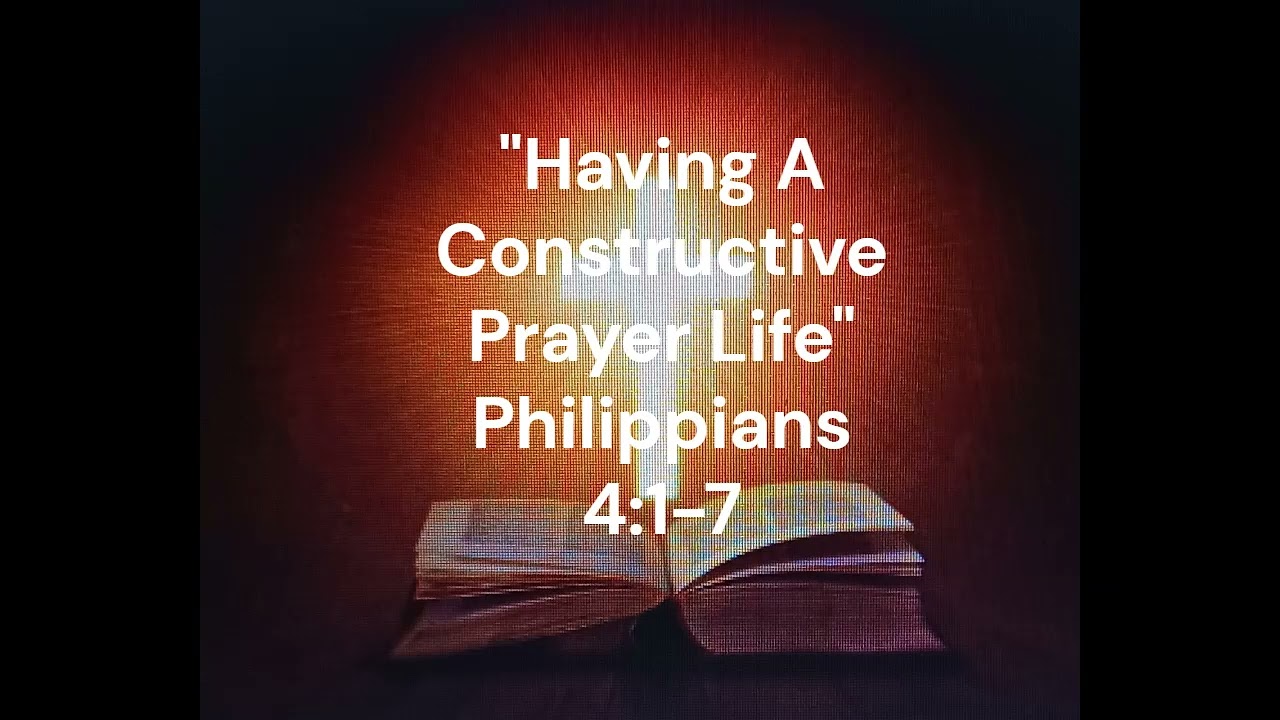 Having A Constructive Prayer Life