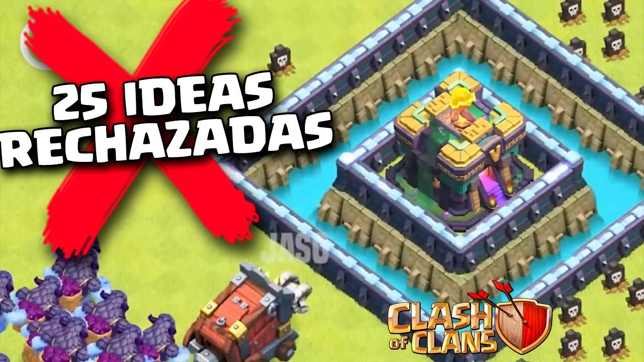 ❌25 IDEAS RECHAZADAS por SUPERCELL en CLASH OF CLANS❌
