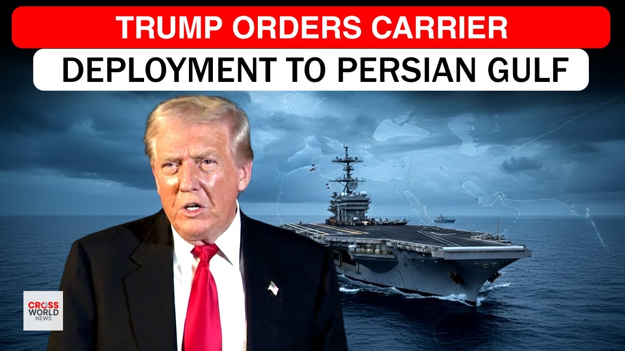 Trump Sends US Aircraft Carrier to Persian Gulf During Rising Iran Tensions