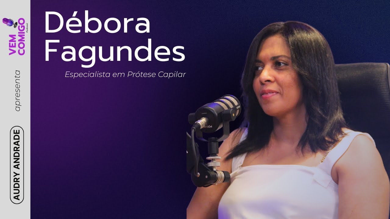 Mitos da Prótese Capilar e a Cura pela Autoestima | Débora Fagundes #10