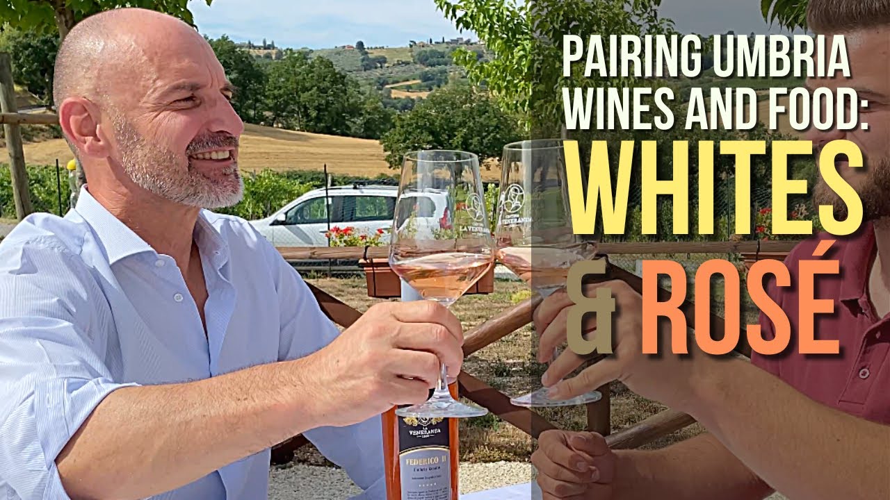 Pairing Umbria Wines and Food: Whites & Ros&eacute; #wine  #winepairing #whitewine #rose