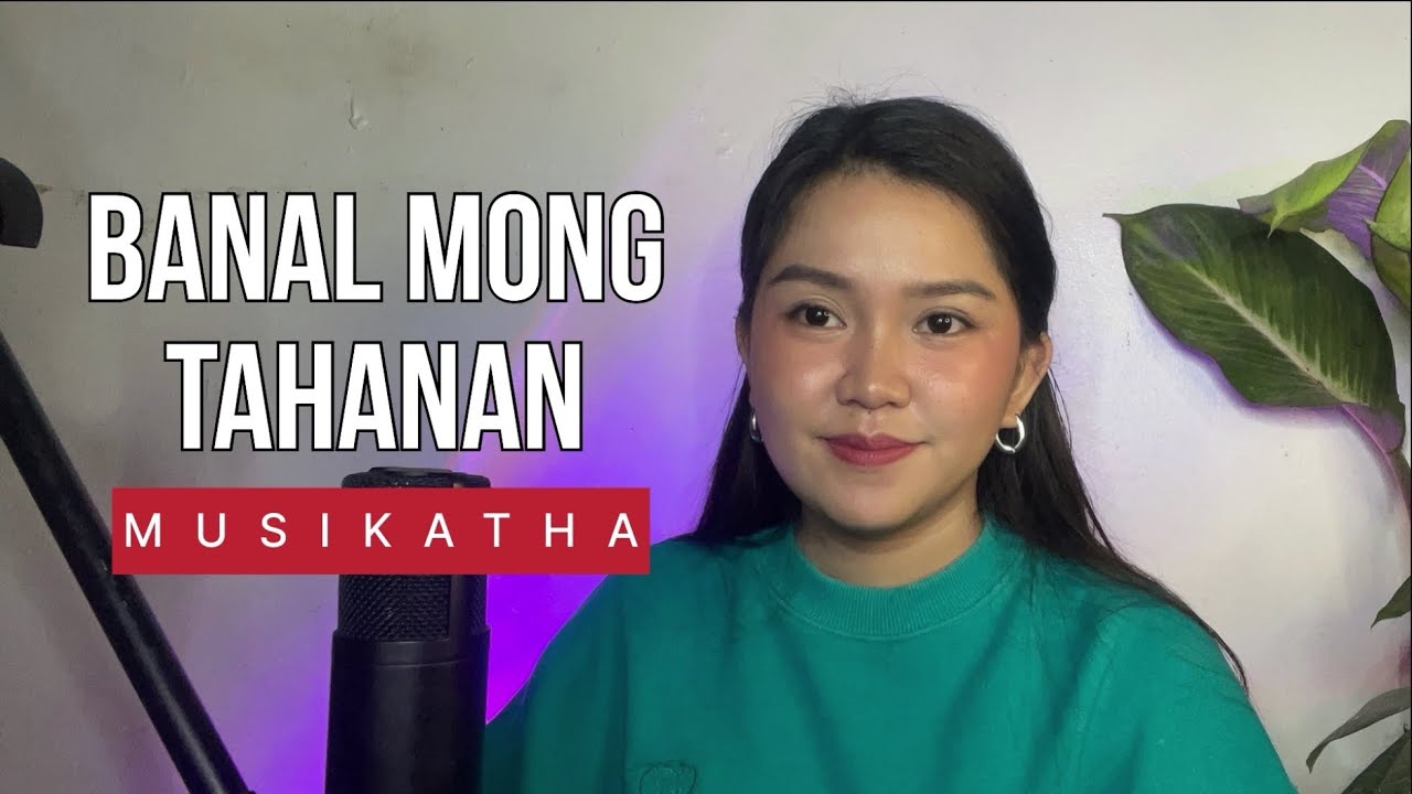 BANAL MONG TAHANAN by Musikatha | Cover with Lyrics by Vanessa Dulay