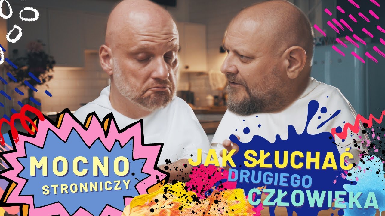 Mocno stronniczy [#20] Jak słuchać drugiego człowieka?