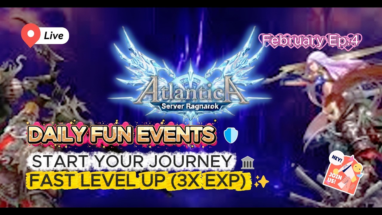 Welcoming all adventurers! มาสนุกกัน ✨Atlantica Ragnarok Online EP.4 February2026