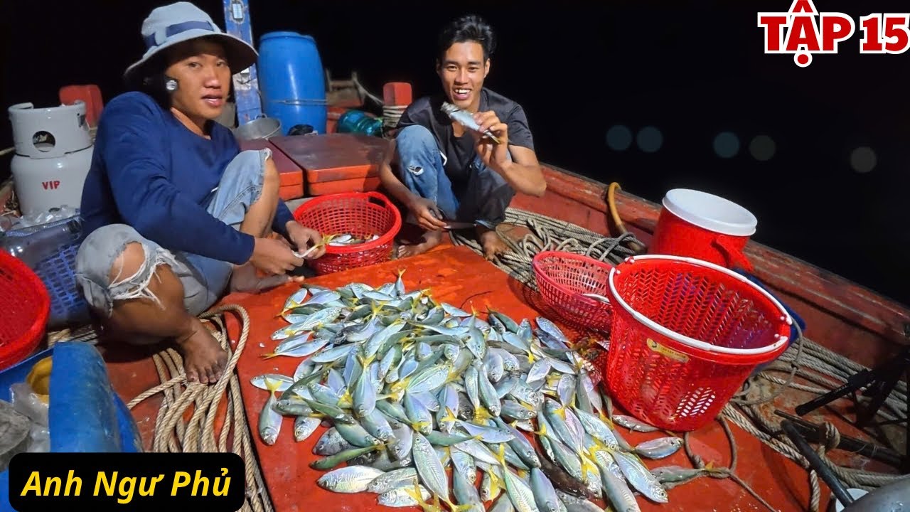 Hôm Nay Trúng Lớn • Cuộc Sống Trên Biển Tập 15 | Anh Ngư Phủ