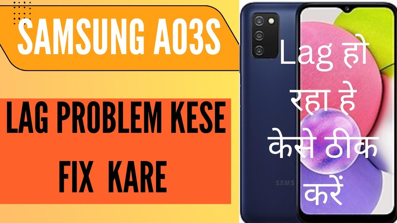 Samsung A03s ko lag problem kese thik karen. //. Samsung a03s हेंग प्रॉब्लम केसे  थिक करे 🤔