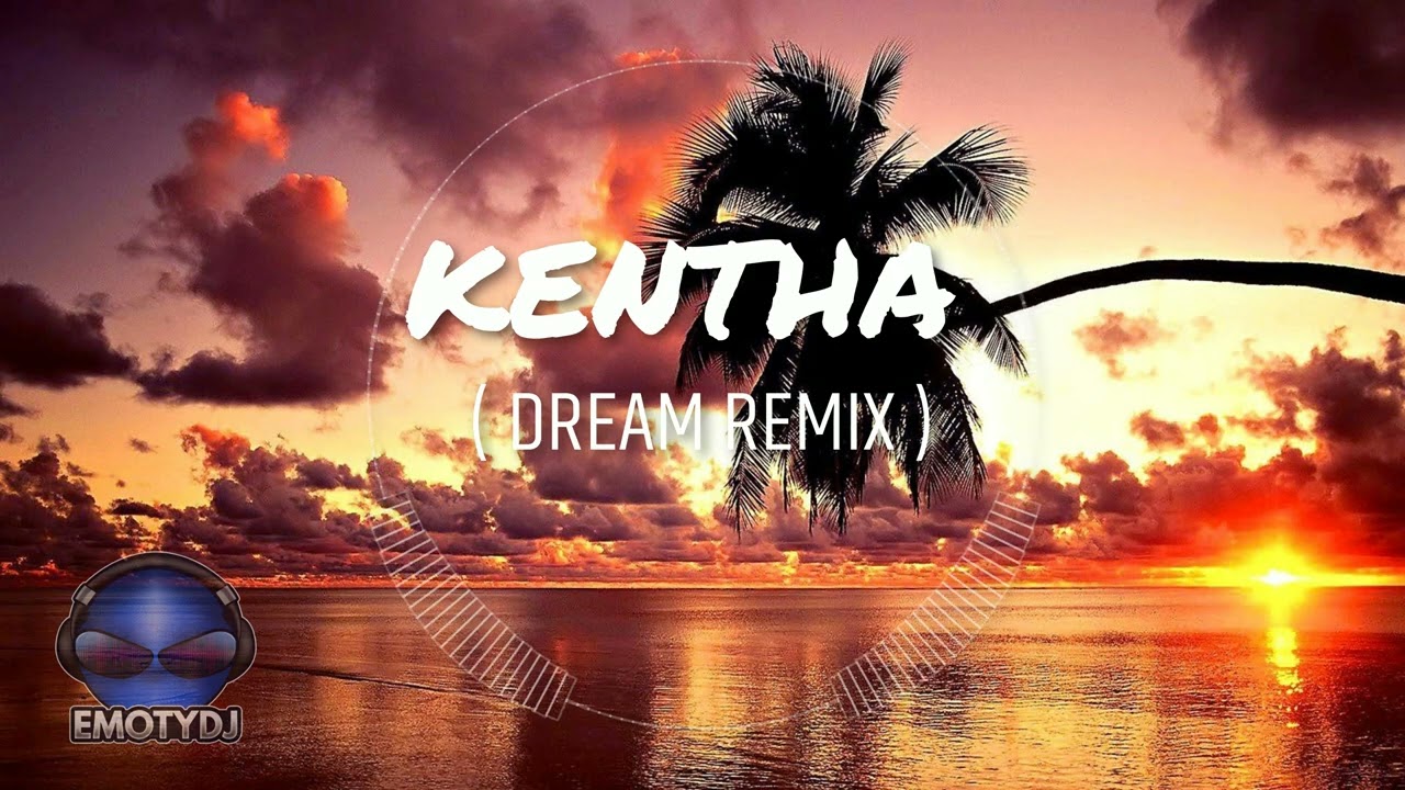 EmotyDj - Kentha  ( Dream Remix )4D