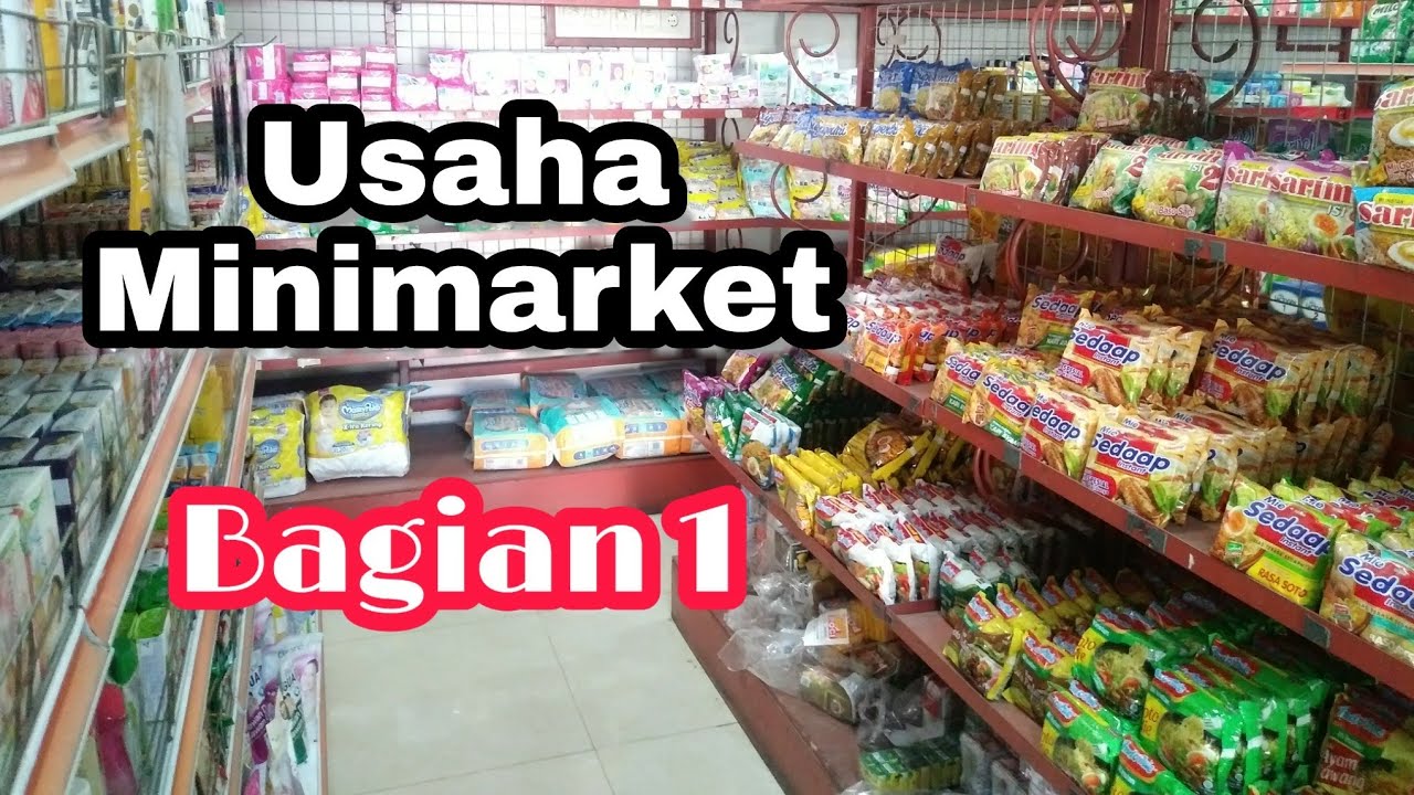 Memulai Usaha Minimarket (Bagian 1) | Mau buka usaha minimarket? Simak video berikut!