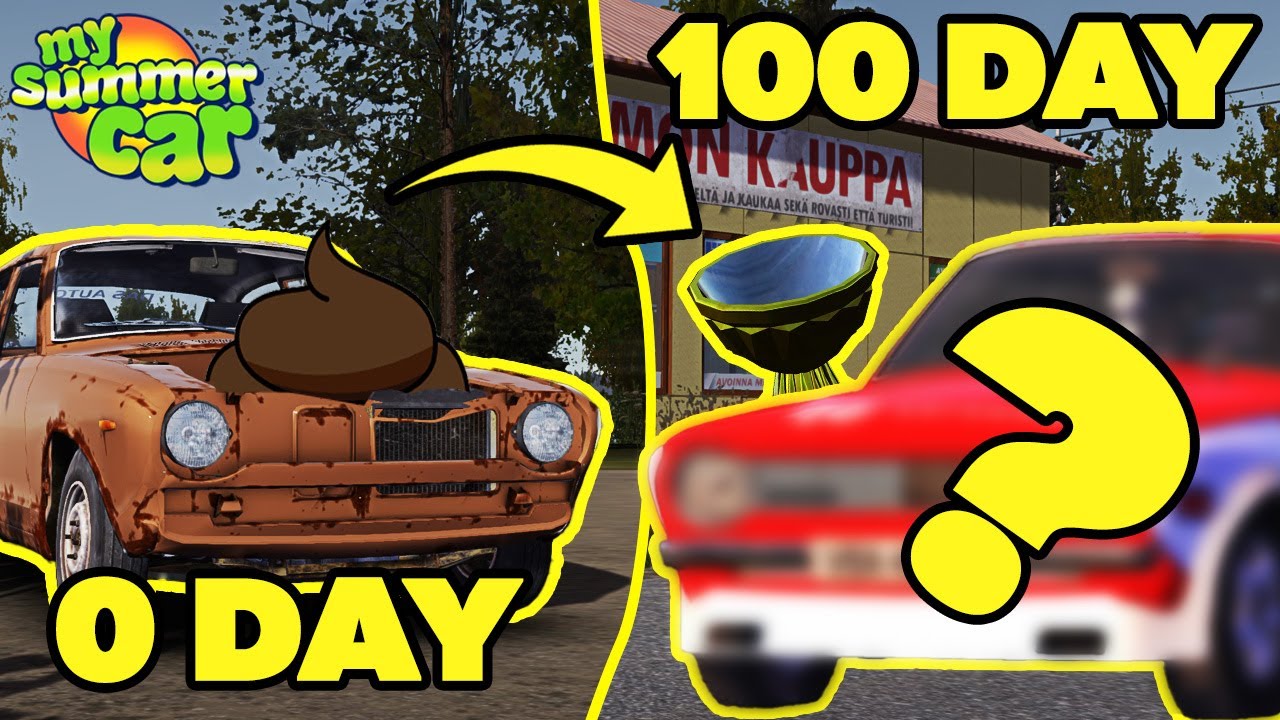 100 DAYS IN MY SUMMER CAR! | My Summer Car