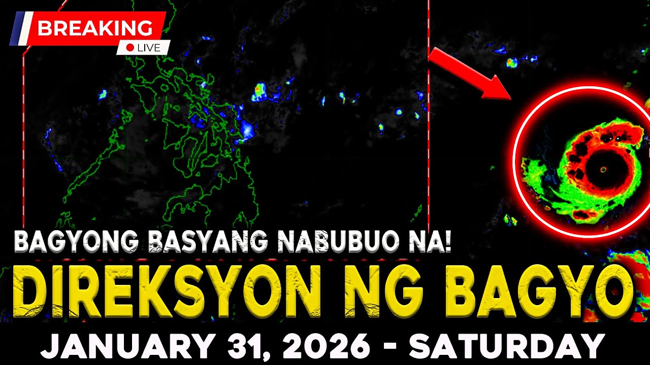 JANUARY 31 2026 | BAGYONG BASYANG UNTI UNTING NABUBUO SA TIMOG SILANGAN MAS MALAKAS SA INAASAHAN