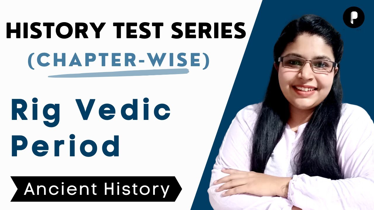 History Test Series | Rig Vedic Period  | Ancient History | Lecture 2