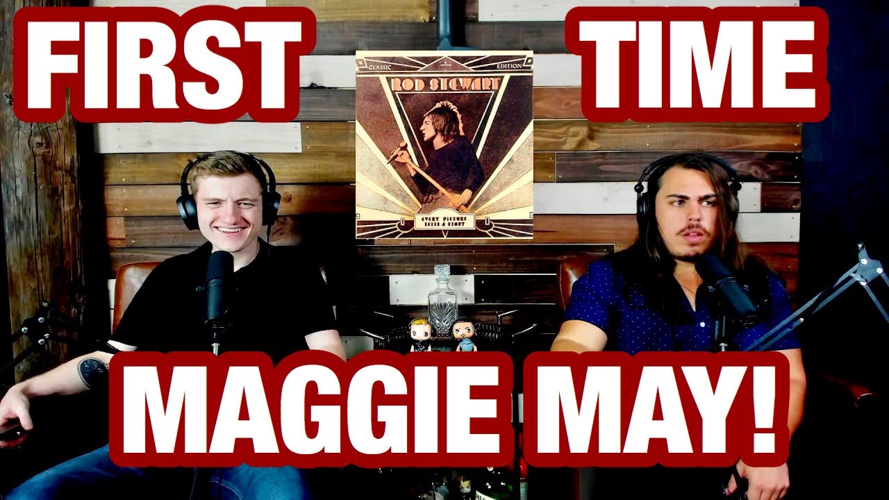 Maggie May - Rod Stewart | College Students' FIRST TIME REACTION!