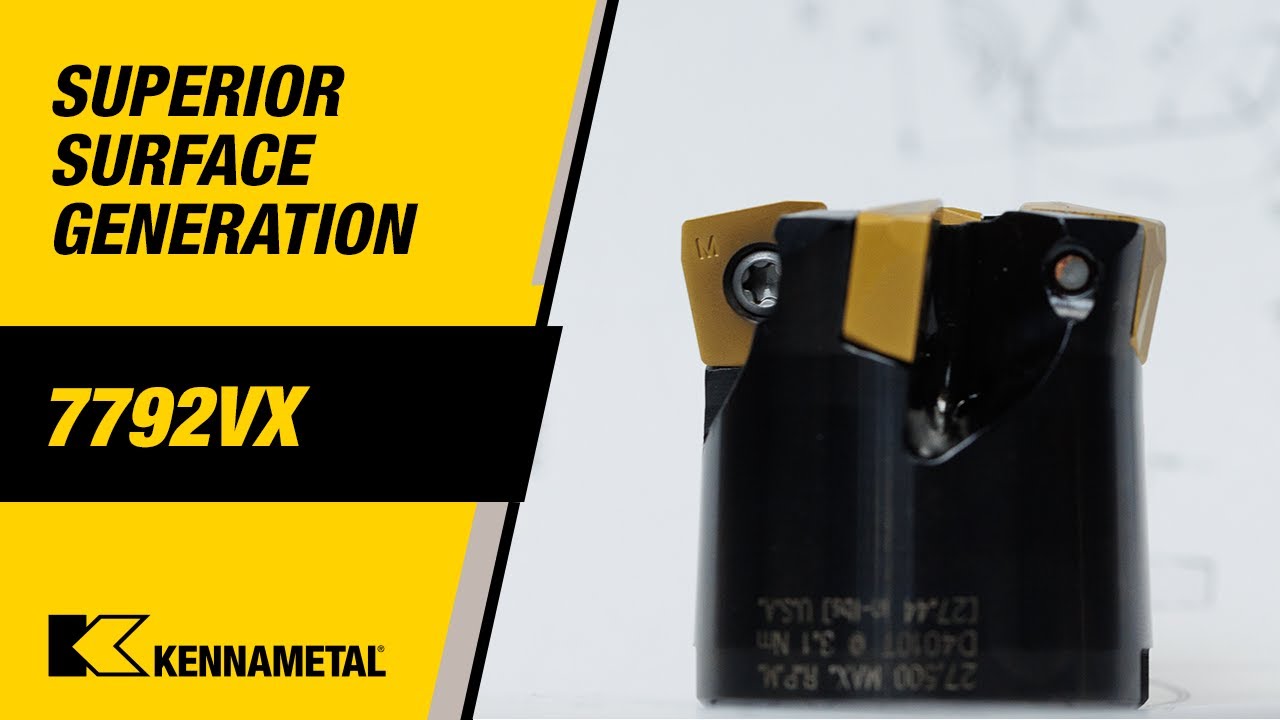 High-Feed Milling Applications, Superior Surface Generation - 7792VX
