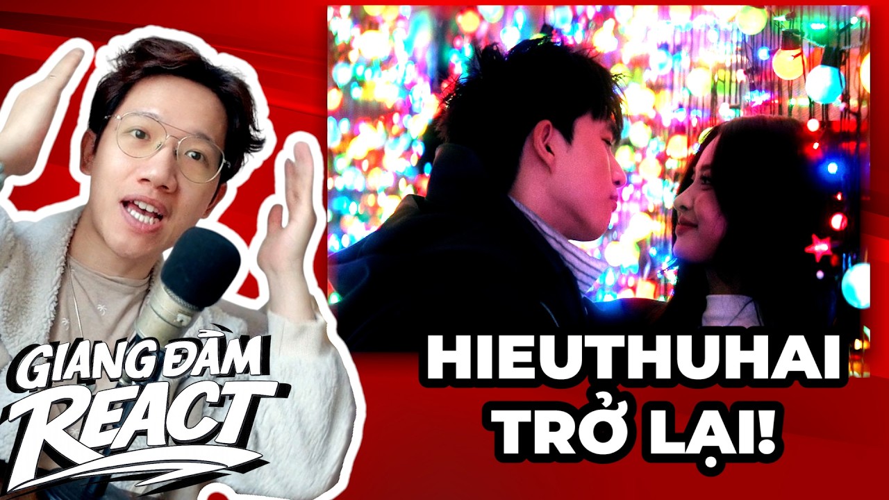 React HIEUTHUHAI - Người Im Lặng Gặp Người Hay Nói | Giang Đẫm