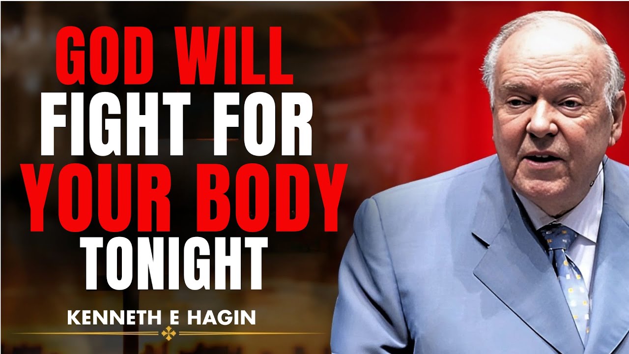 “GOD WILL FIGHT FOR YOUR BODY TONIGHT | Watch Before You Sleep || KENNETH E HAGIN Healing Speech”