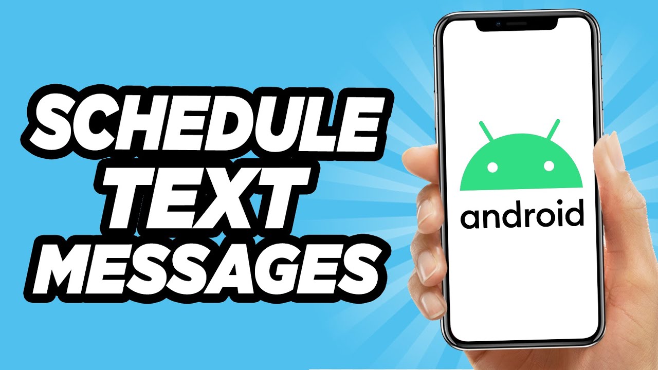 How to Schedule Text Messages on Android