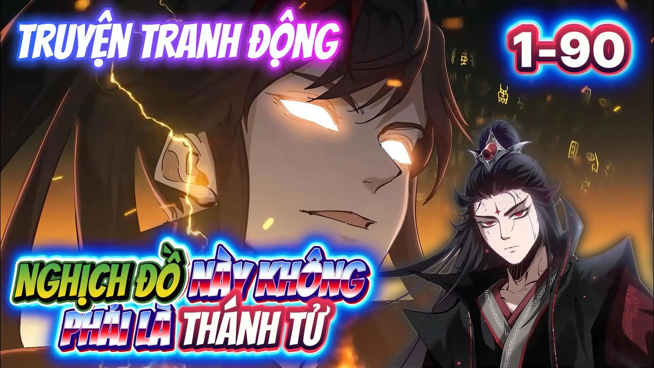[FULL 1–90] Nghịch Đồ Này Không Phải Là Thánh Tử – Sở Hưu Đại Phản Diện | Truyện Tranh Động