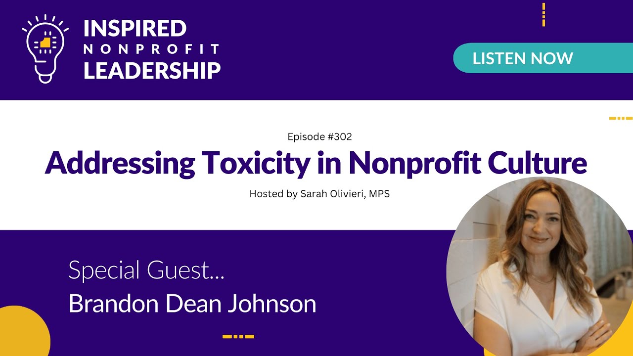 302: Addressing Toxicity in Nonprofit Culture with Holly Rustick