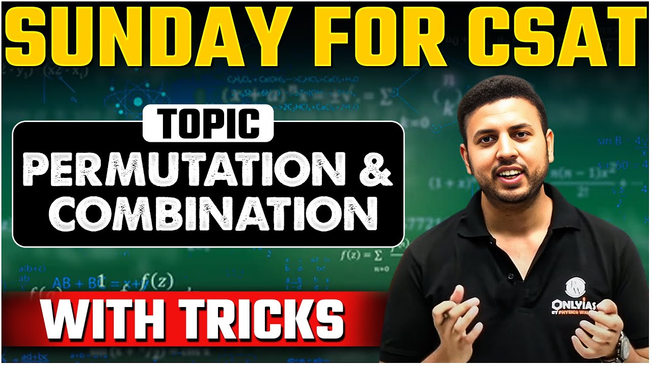UPSC CSAT - All about Permutation & Combination | UPSC 2025 -26 | Short Tricks | OnlyIAS CSAT