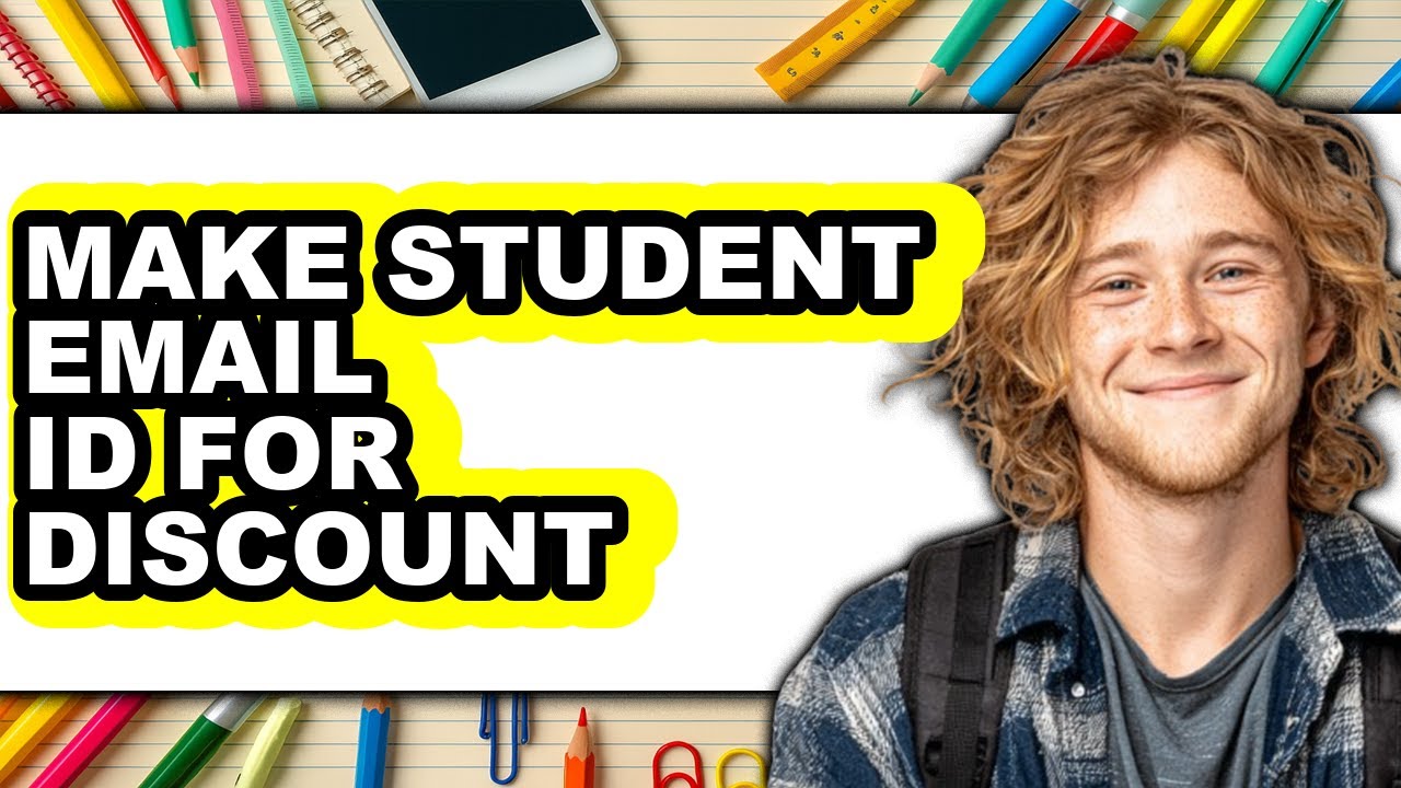 How To Make Student Email ID For Discount (Updated 2025)