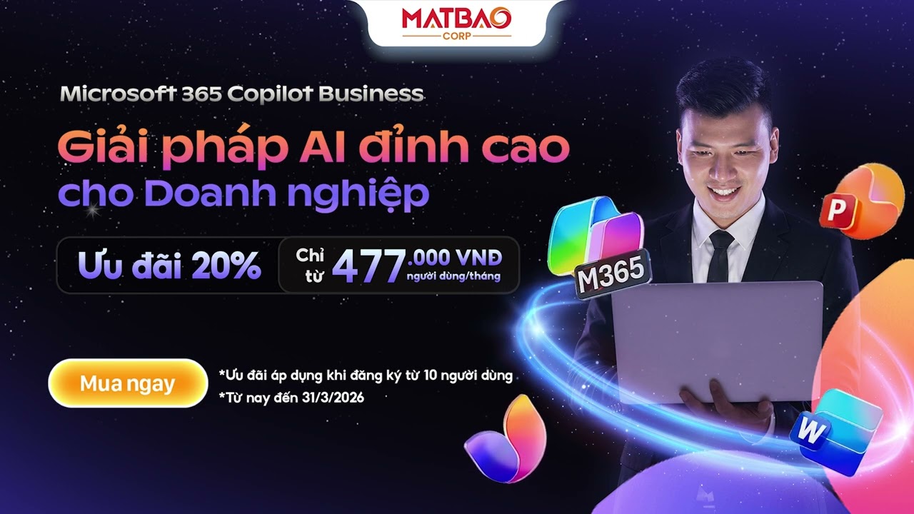 GIẢI PHÁP AI ĐỈNH CAO CHO DOANH NGHIỆP ngay trong MICROSOFT 365 COPILOT BUSINESS | MATBAO