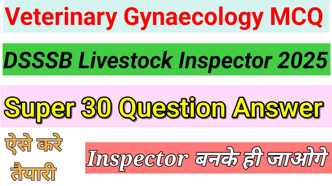 Veterinary Gynaecology Question Answer || Animal Reproduction || DSSSB Livestock Inspector 2025