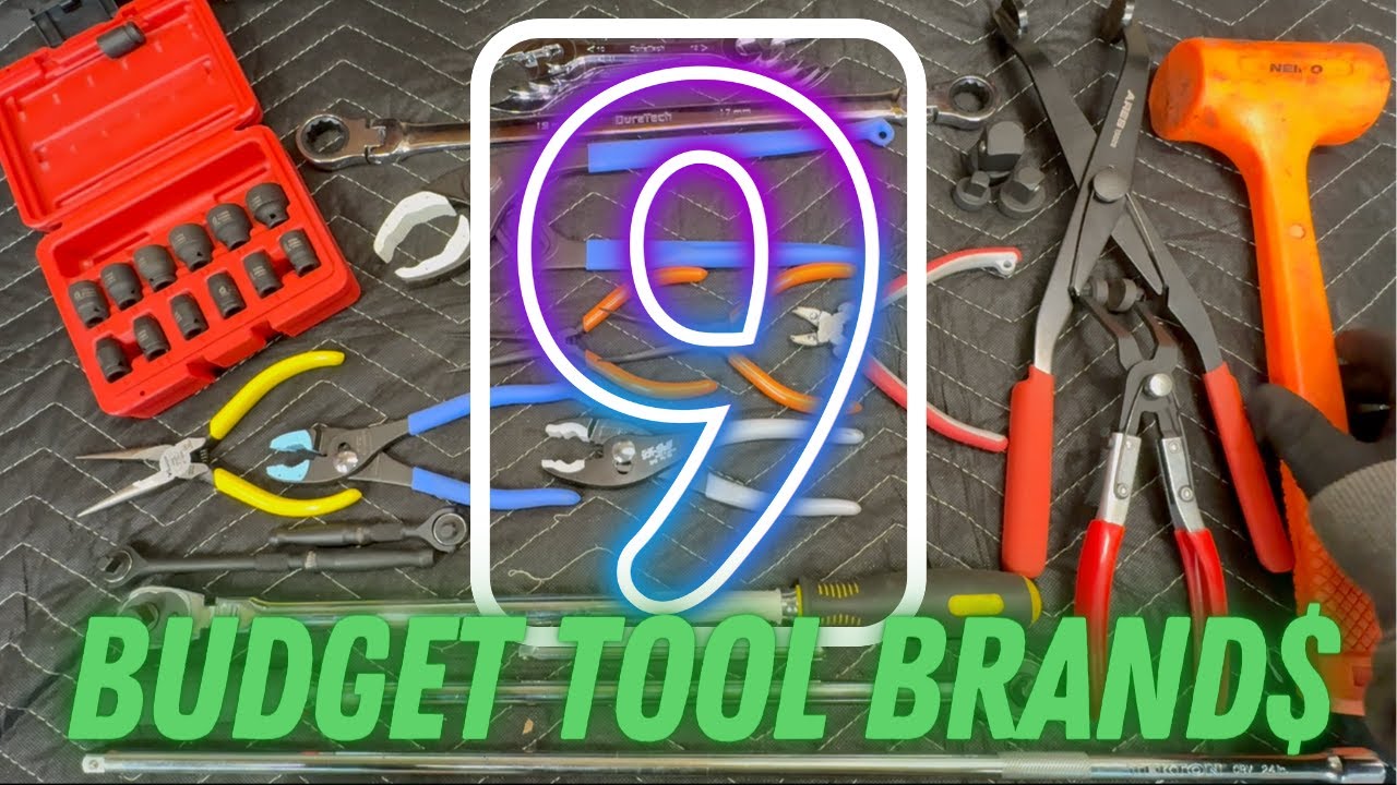 9 Budget Tool Brands WORTH Buying